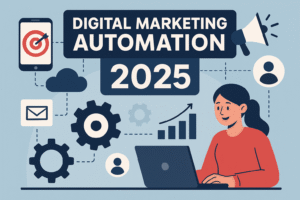 Digital Marketing Automation 2025